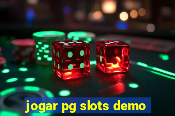 jogar pg slots demo